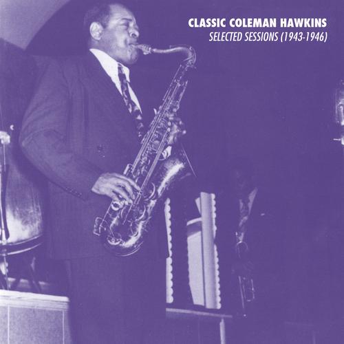 Listen To Coleman Hawkins Pandora Music Radio
