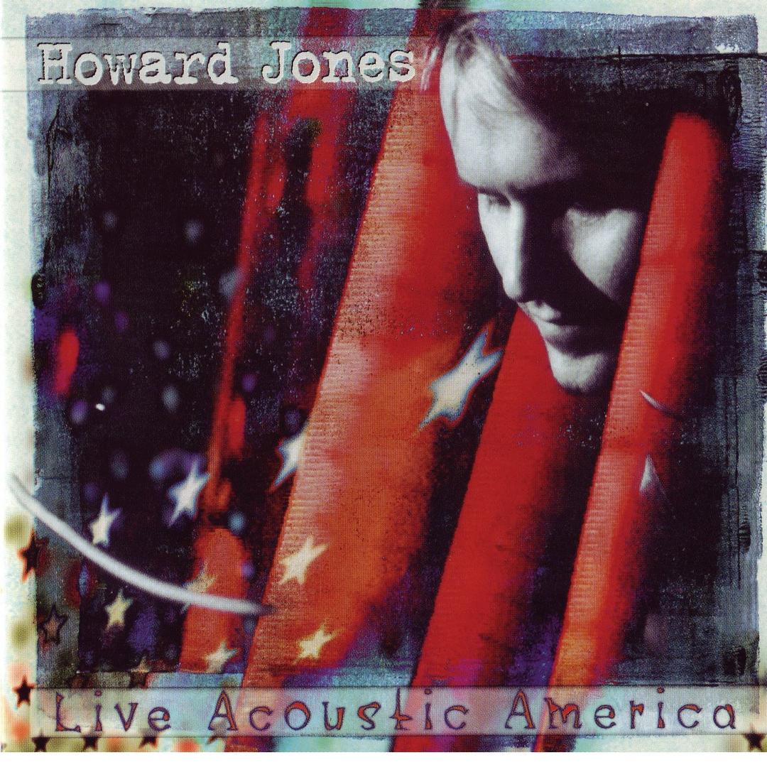 Life In One Day Live By Howard Jones Pandora pandora