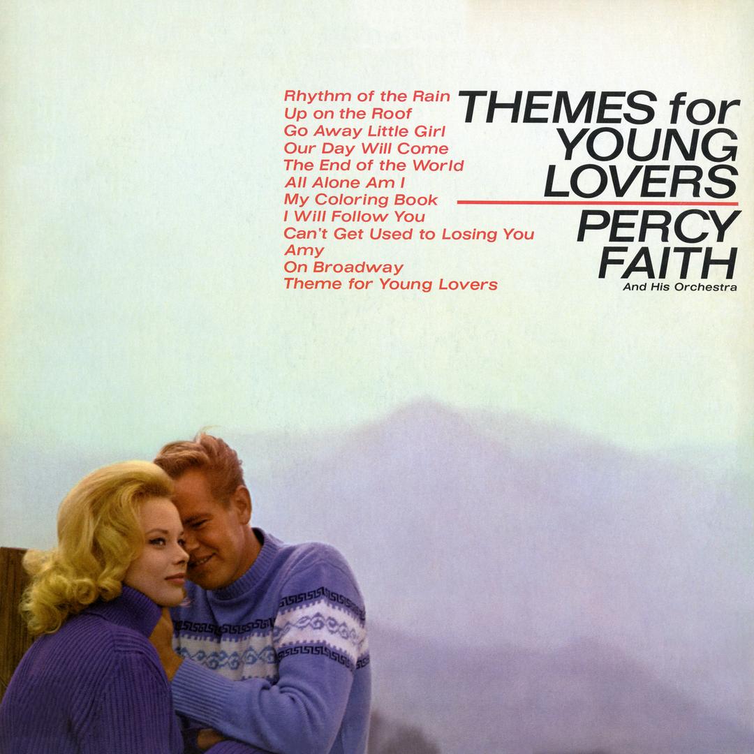 Theme For Young Lovers By Percy Faith His Orchestra On Pandora Radio Songs Lyrics