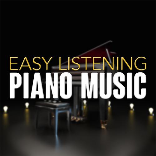 Easy Listening Piano Music by Easy Listening Piano, Instrumental Piano