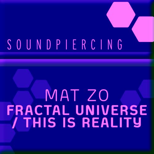 The Fractal Universe By Mat Zo Pandora