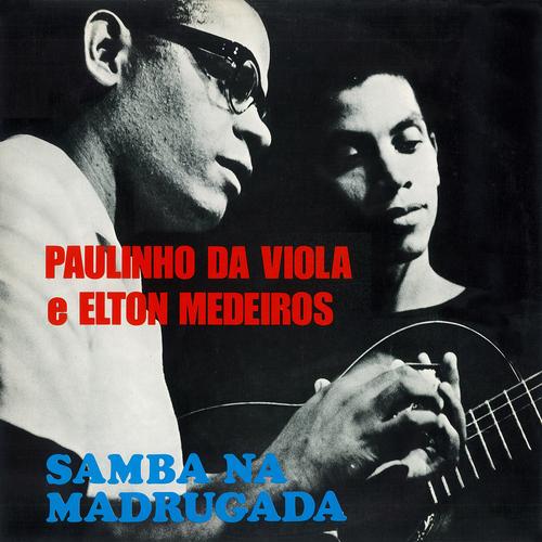 Elton Medeiros Paulinho Da Viola Pandora pandora