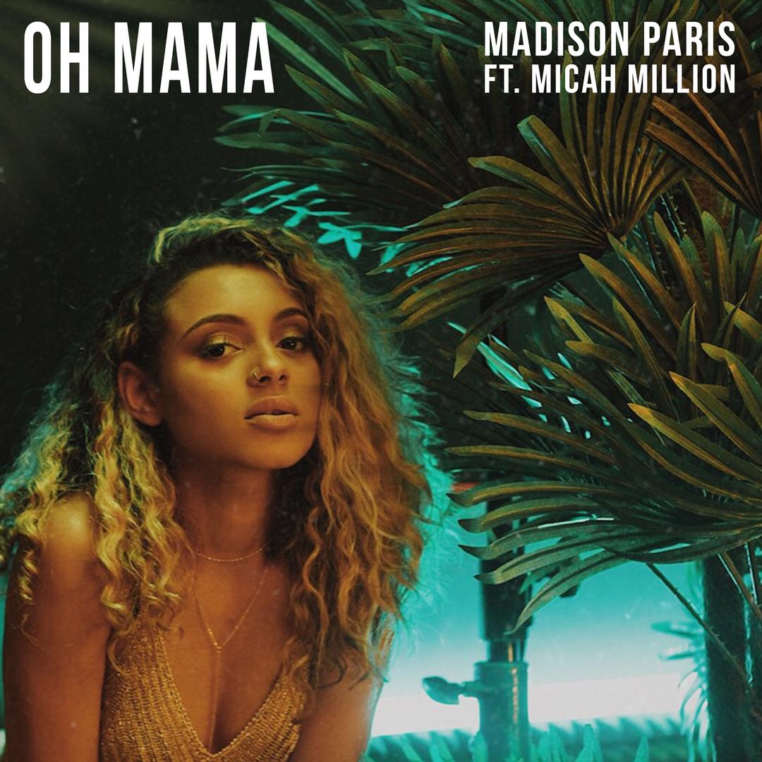 Image result for Madison Paris - Oh Mama ft. Micah Million