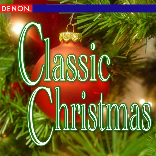 Classic Christmas by Various Artists Pandora