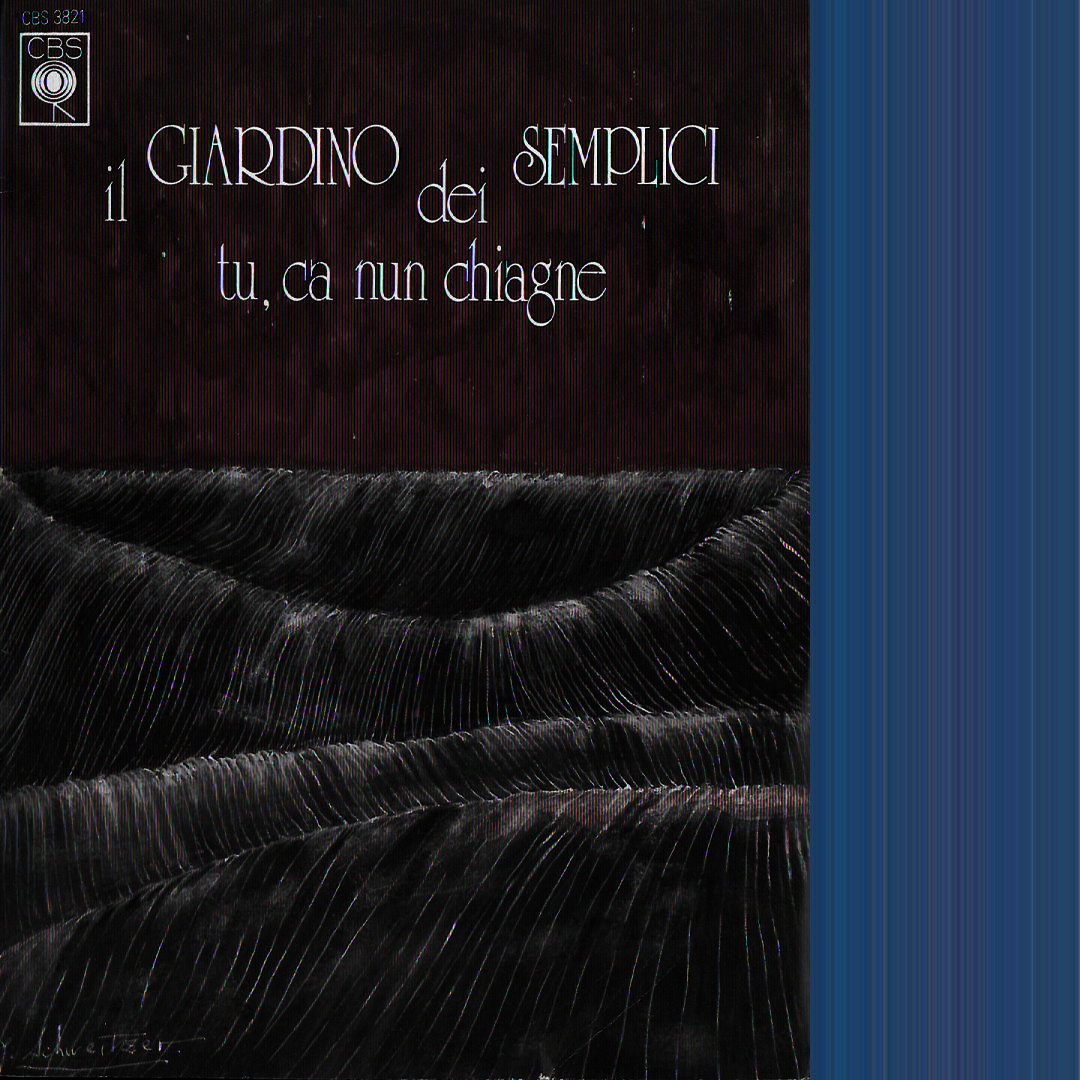 Tu Ca Nun Chiagne By Il Giardino Dei Semplici Pandora