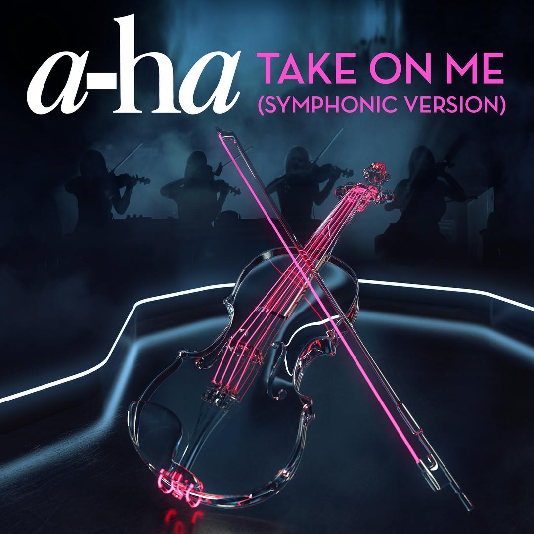 Take On Me Symphonic Version By A Ha Pandora Take On Me Symphonic Version By A Ha Pandora