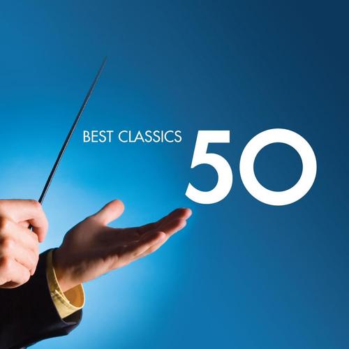 The Greatest Classical Music Ever! 50 Best Classical Hits by Various