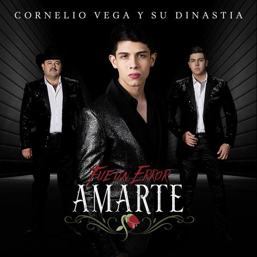 Fue Un Error Amarte By Cornelio Vega Y Su Dinastia Pandora Veja as letras de cornelio vega e ouca no me hubiera enamorado, fue un error amarte, estoy enamorado, con guante blanco e muito mais musicas! fue un error amarte by cornelio vega y
