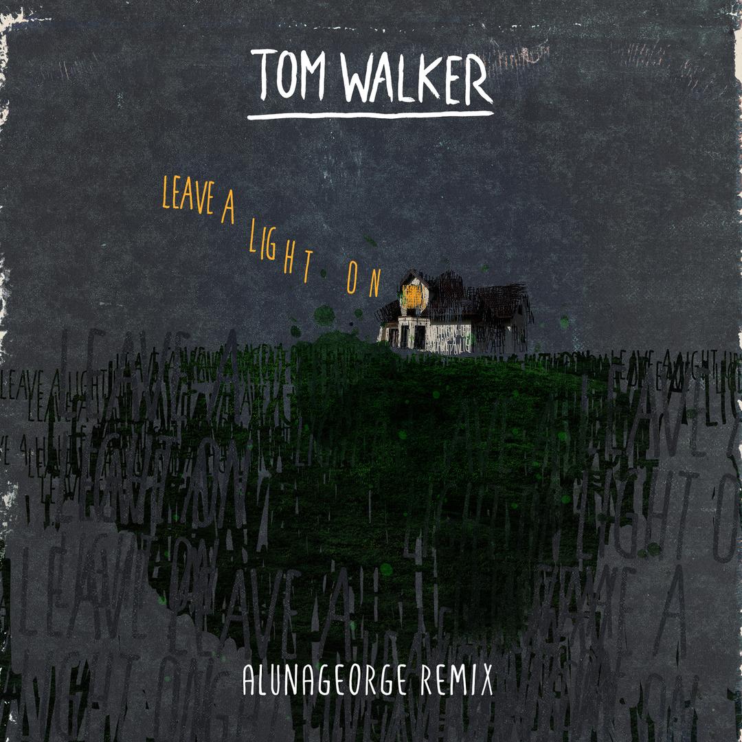Leave A Light On Alunageorge Remix By Tom Walker Pandora