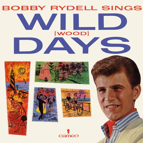 Wildwood Days by Bobby Rydell Pandora