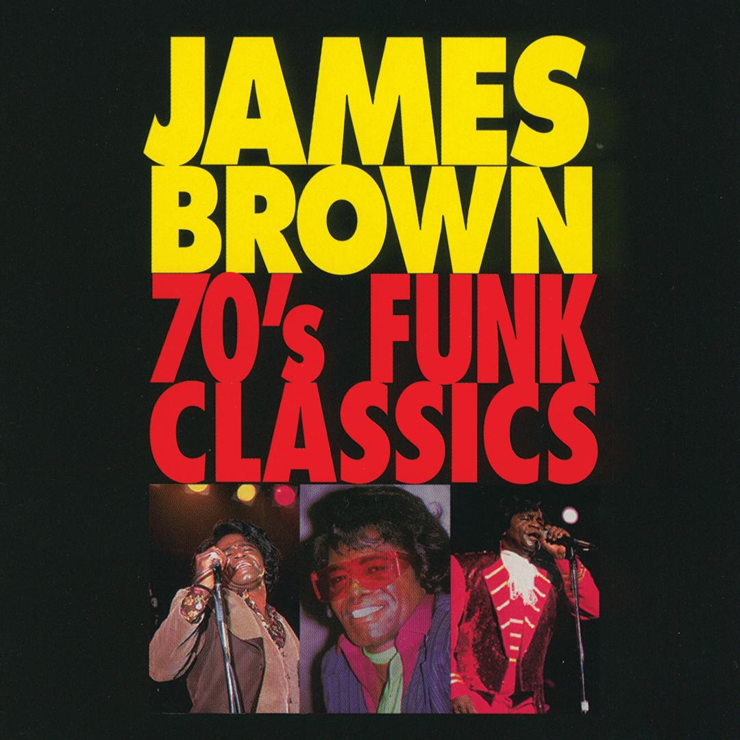 Ain T It Funky Now By James Brown The James Brown Band Pandora pandora