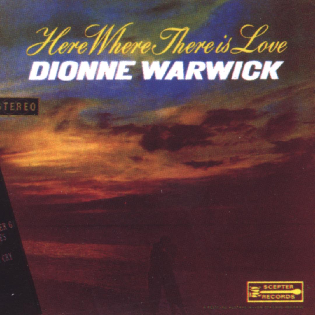 What The World Needs Now Is Love By Dionne Warwick Pandora