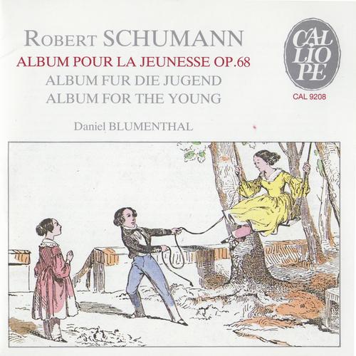 Schumann Album For The Young by Daniel Blumenthal Pandora