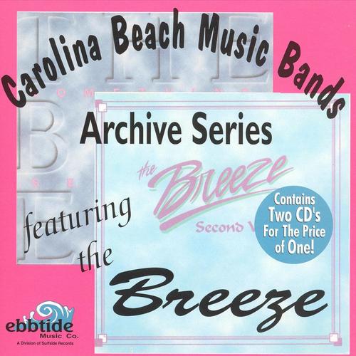 Carolina Beach Music Bands: Archive Series by The Breeze - Pandora
