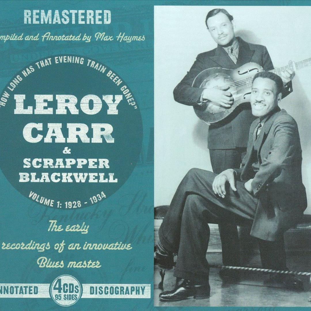 Ain T Got No Money Now By Leroy Carr And Scrapper Blackwell Pandora