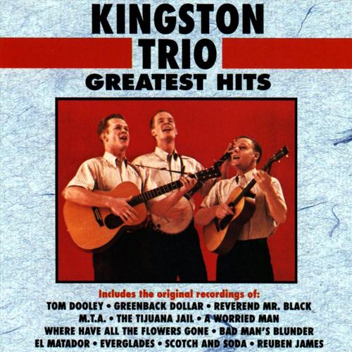 Where Have All The Flowers Gone by The Kingston Trio Pandora