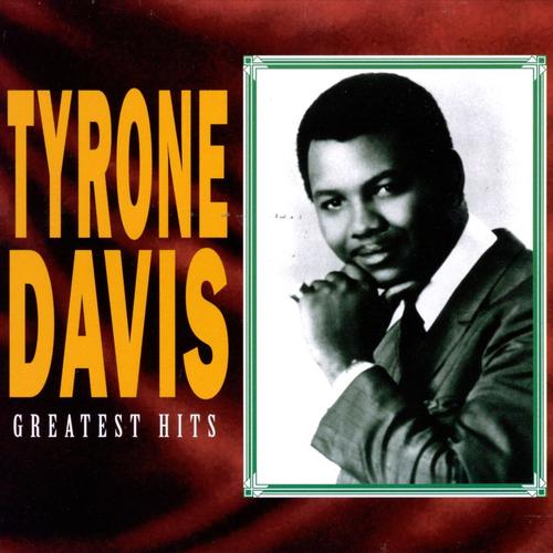 Greatest Hits by Tyrone Davis - Pandora